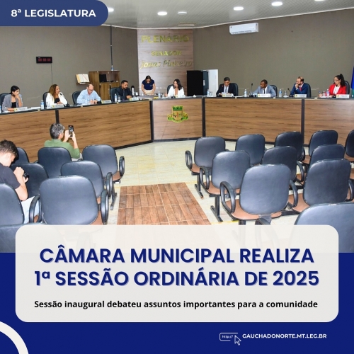 Câmara Municipal de Gaúcha do Norte realiza primeira Sessão Ordinária de 2025
